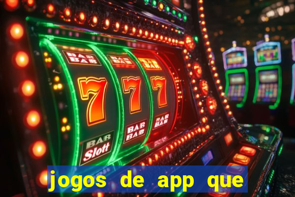 jogos de app que ganha dinheiro